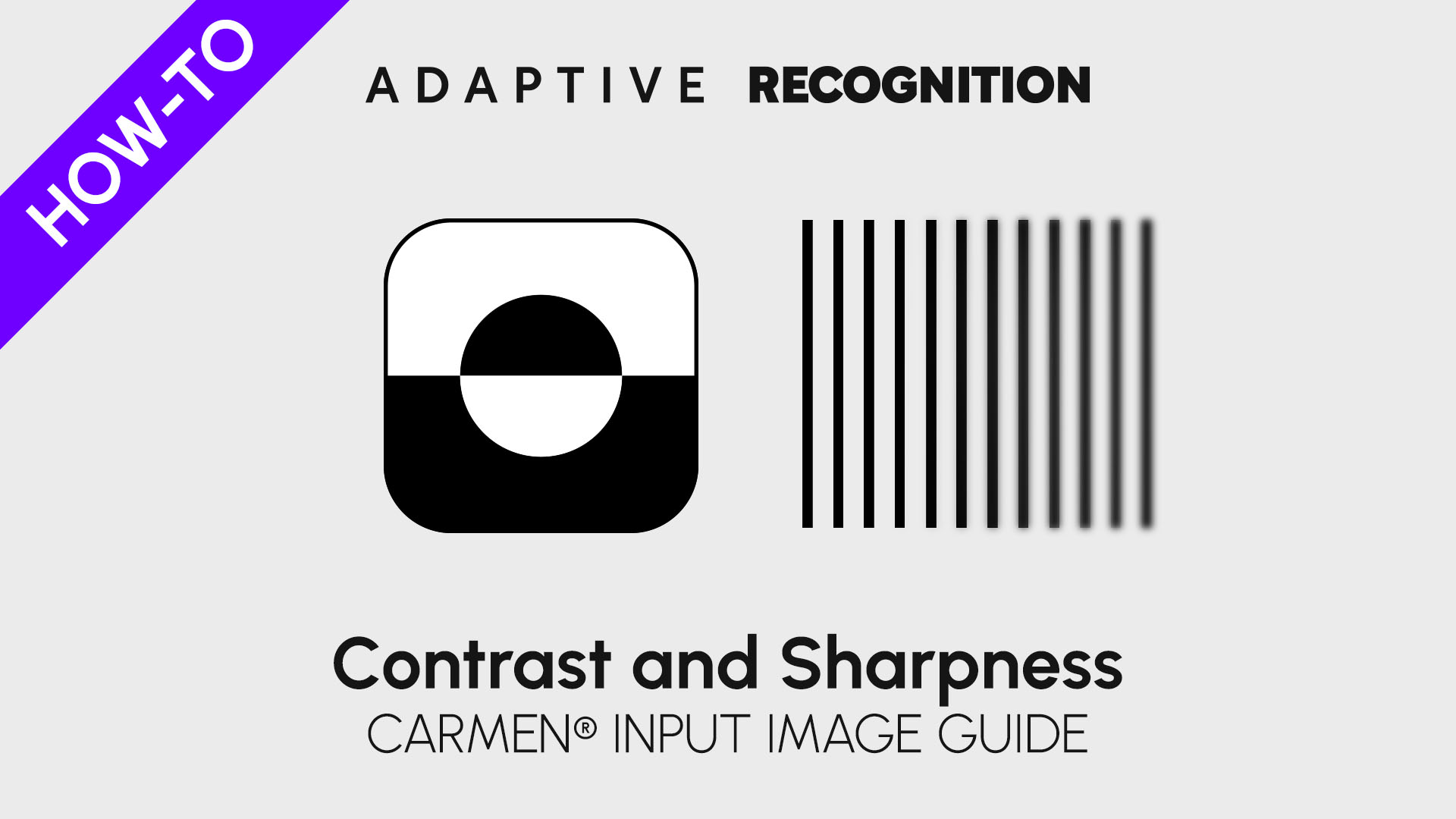 Carmen input image guide - Contrast and Sharpness